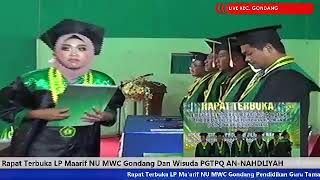 Rapat Terbuka LP Maarif NU MWC Gondang Dan Wisuda PGTPQ AN-NAHDLIYAH