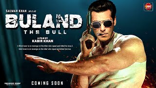 Buland : The Bull Official Movie Trailer Update | Salman Khan vs Hrithik Roshan, Alia Bhatt  & Danny