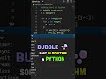 Bubble Sort in Python! #python #shorts #programming