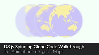 D3 Spinning Globe Code Walkthrough