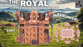 THE ROYAL• 4-10 PLAYERS BUNKER BASE DESIGN•OPEN CORE•ONLINE \u0026 OFFLINE PROTECTION•CHEAP•RUSTBASE 2025