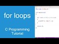 for loops | C Programming Tutorial