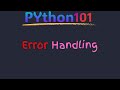 Python Error Handling Explained: Catching Exceptions with Try, Except, and Finally.