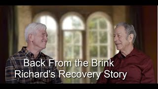 Back From The Brink: Richard's Depression Recovery Story