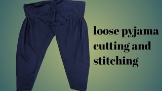 loose pyjama cutting and stitching