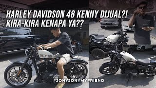 ADA APA DENGAN KENNY SAMPE JUAL MOTORNYA?! #JONYJONYMYFRIEND