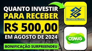 DIVIDENDOS DO BANCO DO BRASIL e CEMIG: QUANTO INVESTIR PARA RECEBER R$ 500 EM AGOSTO DE 2024?