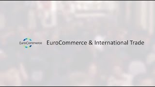 EuroCommerce \u0026 International Trade