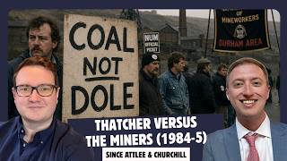 Strikes of the 20th Century: Thatcher vs The Miners (1984-5)