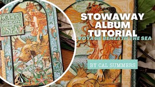 Stowaway Album Tutorial - Voyage Beneath the Sea - by Cal Summers