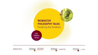 McMaster Philosophy Talks: Week 1 - Ancient Philosophy for the COVID-19 Calamity