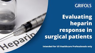 Evaluating heparin response in surgical patients