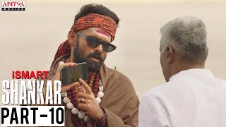 iSmart Shankar Movie Part 10 || Ram Pothineni, Nidhhi Agerwal, Nabha Natesh || Aditya Movies