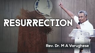 Rev. Dr. M A Varughese || Resurrection || 1.4.2018