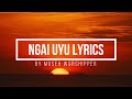 NGAI UYU LYRICS
