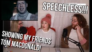 My friends reacting to TOM MACDONALD FOR THE FIRST TIME! "Fake Woke"