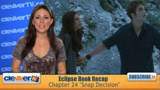Eclipse Book Recap: Chapter 24 "Snap Decision"