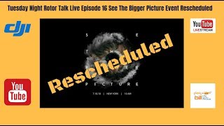 Tuesday Night Rotor Talk Live Episode 16 See The Bigger Picture Rescheduled !