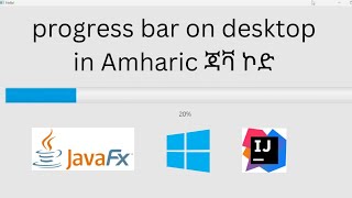 javafx progress bar with background task demo app in Amharic programming , coding, java