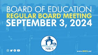 NHCS Board of Ed. Regular Meeting | Sept. 3, 2024