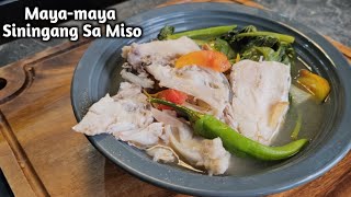 Maya-maya Sinigang sa Miso Madiskarteng Nanay by mhelchoice