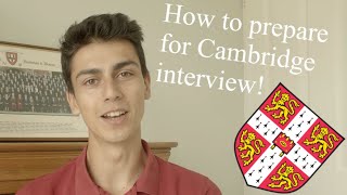 How to prepare for Cambridge interview!