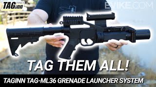 TAG Them All! - TAGinn TAG-ML36 Airsoft Grenade Launcher System