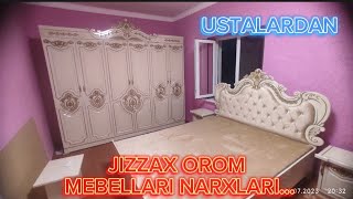 ЖИЗЗАХ ОРОМ МЕБЕЛЛАРИ НАРХЛАРИ 2023 JIZZAX OROM BOZOR MEBELLARI NARXLARI 2023