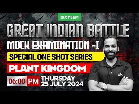 GIB – NEET Mock Exam – Series I Special One Shot – Plant Kingdom Xylem Kings XI