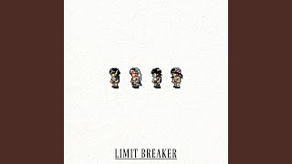 LIMIT BREAKER