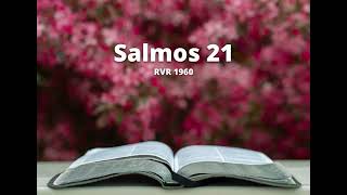 Salmos 21 - Reina Valera 1960 (Biblia en audio)