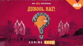 Qubool Hai | An aha Original | Coming soon