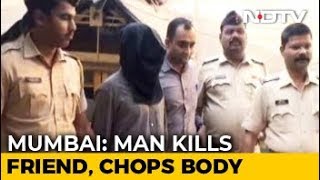 Man Kills Friend, Flushes Chopped Body Down The Toilet Near Mumbai: Cops