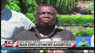 Ban all job bureaus taking Kenyans to the Middle East: COTU