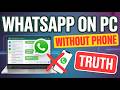 Can You Use WhatsApp on PC Without Phone & QR Code? (Truth Explained)
