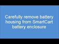 smartcart battery removal and replacement instruction video