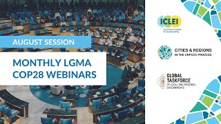 8th Monthly LGMA COP28 Webinar - 30 August, 10:00 (CEST) Session