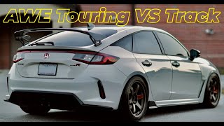 FL5 Type R (FBO) - AWE Touring Vs. Track comparison with Aftermarket DP