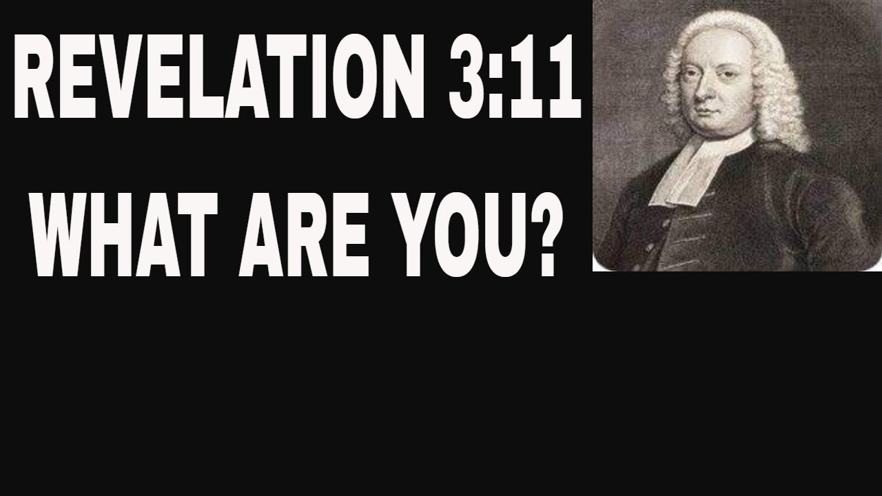 Revelation 3:11 - John Gill's Exposition Of The Entire Bible Verse By ...