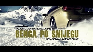 Jala Brat x Buba Corelli x Rasta - Benga po snijegu (Mr. Hydden x DJ Studo Remix