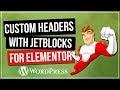 Elementor Custom Header with JetBlocks