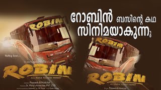 റോബിൻ ബസ്സിനെ സിനിമയിലെടുത്തു #robinbus #filmnews #newmalayalammovie