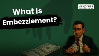 What is Embezzlement & How Does It Work? | Definition With Examples