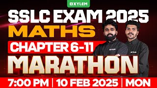 SSLC Exam 2025: Maths | Chapters 6-11 | Marathon| Xylem SSLC