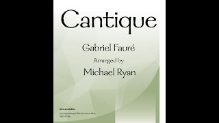 Cantique (3pt Mixed) - Gabriel Fauré, arr. Michael Ryan