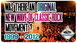 Was there an ORIGINAL New Wave of Classic Rock movement ?