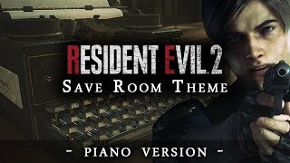 Resident Evil 2 - Save Room Theme (Piano Version)