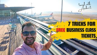 FREE Business Class Upgrade every time you FLY | 7 tricks to get free Business class tickets