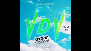 GAMBINO - VDV (7GT Bootleg Remix)