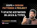 L3. Static keyword in Java - Static Variable, Method, Class || OOPs in Java- SOLID, Design Patterns